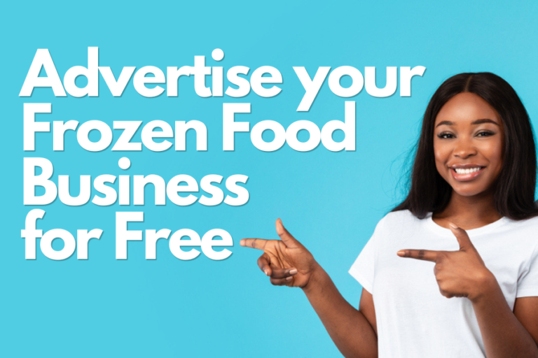 Advertise your Frozen Food Business for Free image 6 768x512